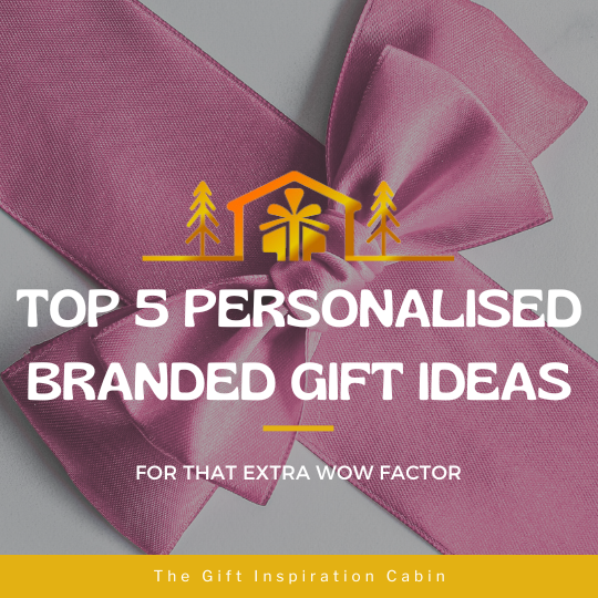 Top 5 Branded Gift Ideas