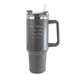 Engraved Extra Large Grey Travel Cup 40oz/1135ml, Any Message Image 1