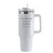 Engraved Extra Large White Travel Cup 40oz/1135ml, Any Message Image 2